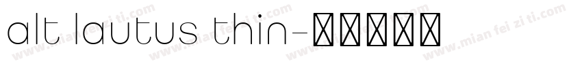 alt lautus thin字体转换